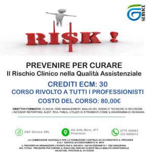 Prevenire per curare: il ruolo del rischio clinico nella qualità assistenziale (30 CREDITI ECM)